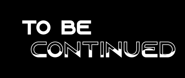 "To be continued" Template