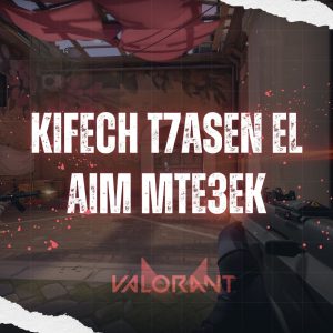 Valorant Aim Guide