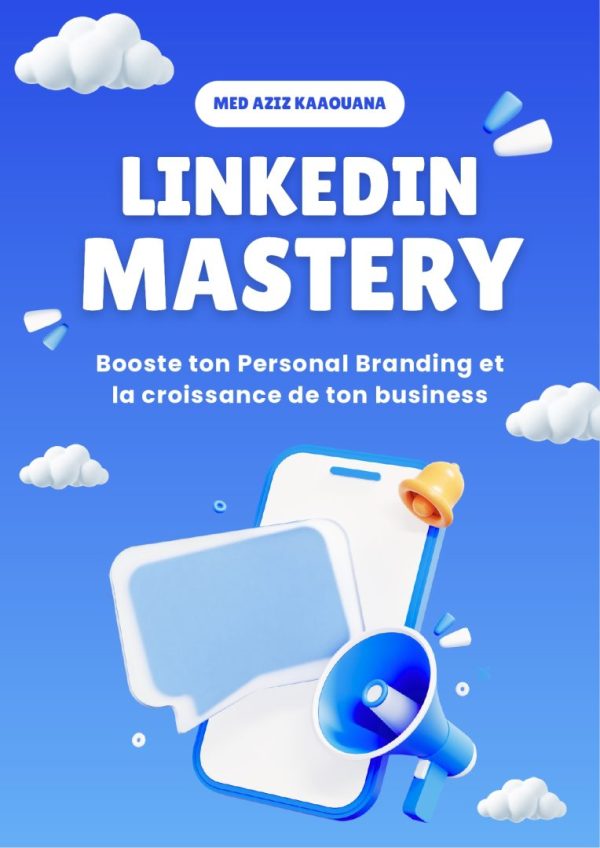 LinkedIn Mastery "Booste ton Personal Branding et la croissance de ton business"