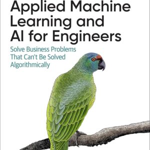 Applied Machine Learning and AI for Engineers