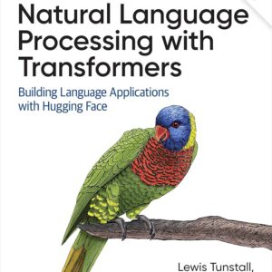 Natural Language Processing with Transformers