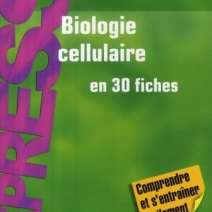 Biologie cellulaire en 30 fiches – Jean-Claude Callen
