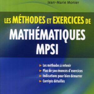 Les méthodes et exercices de mathématiques MPSI