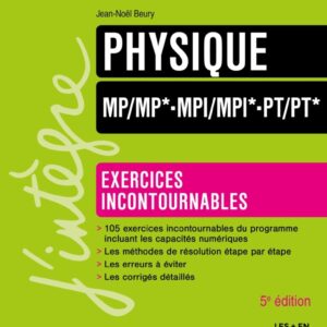 Exercices Incontournables – Physique PM & PT