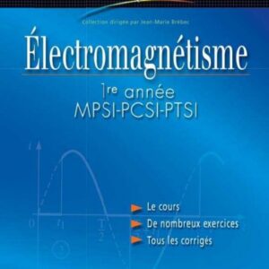 H-Prépa Électromagnétisme – 1ʳᵉ année MPSI, PCSI, PTSI