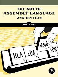The Art of Assembly Language (2nd Edition) by Randall Hyde