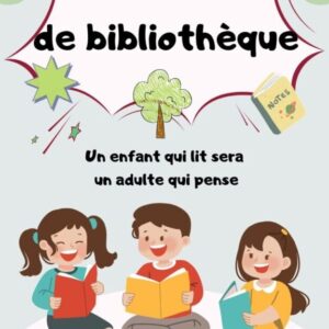 Cahier de bibliothèque pour 4ème, 5ème et 6ème primaire